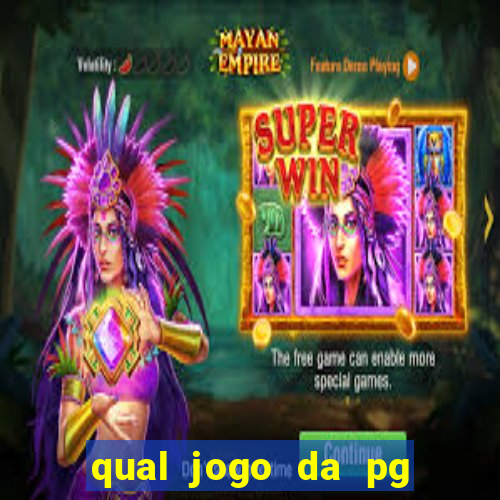 qual jogo da pg ta pagando agora